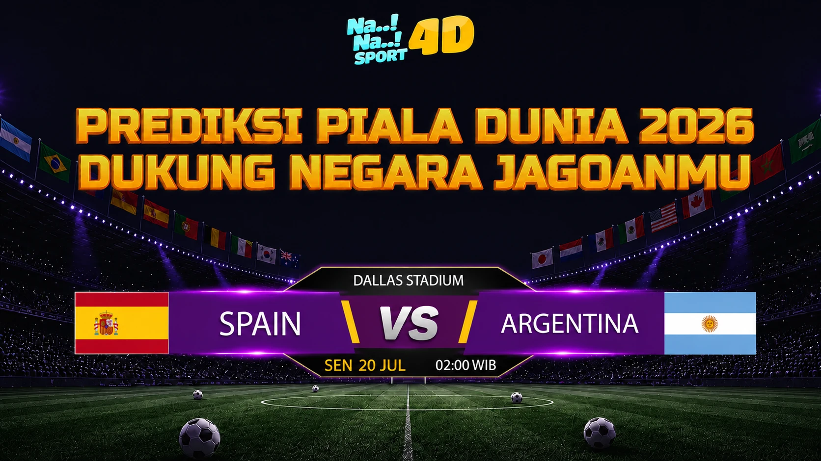 Prediksi Spain vs Argentina Final Piala Dunia FIFA 2026: Duel Penentu Juara Dunia