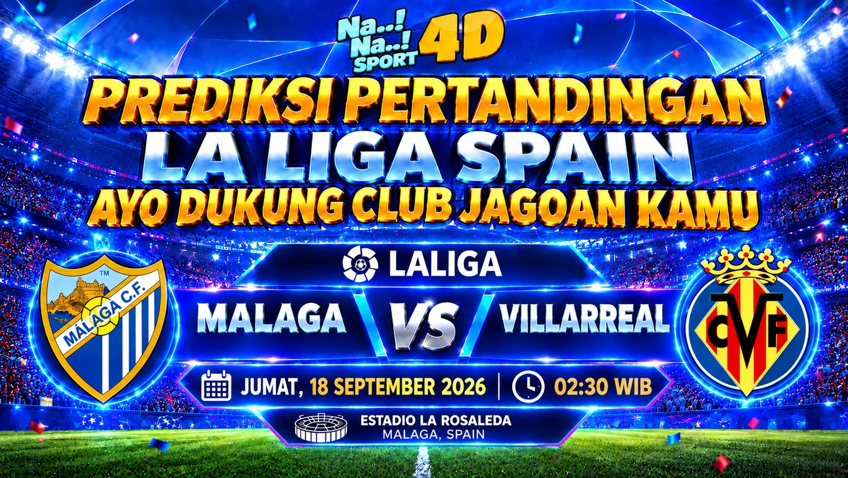 Prediksi Skor pertandingan LA LIGA SPAIN (Malaga VS Villarreal)